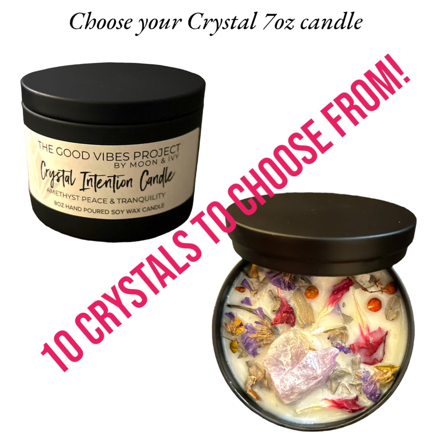 THE GOOD VIBES COLLECTION -  7oz CRYSTAL INTENTION CANDLE | Moon & Ivy